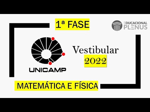 Física e Matemática: UNICAMP 2022 (Parte 1)